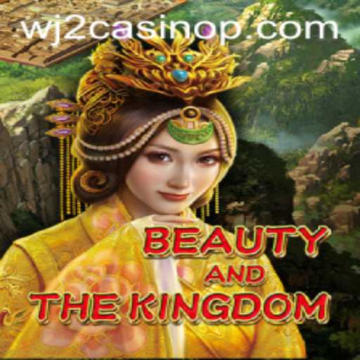 Explore the Exciting Adventure of BeautyAndTheKingdom at WJ2 Casino
