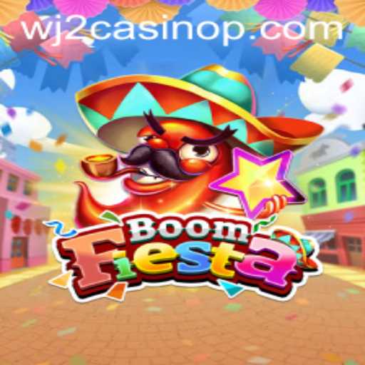 BoomFiesta: Exploring the Exciting World of WJ2 Casino's Newest Game