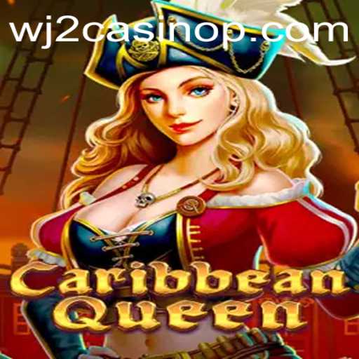 Caribbean Queen - Dive Into the Ocean of Gaming at WJ2 Casino