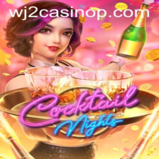 CocktailNights: Unveiling the Glamour and Excitement at WJ2 Casino