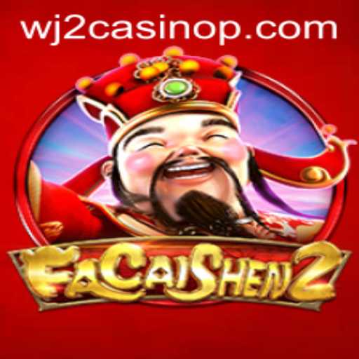 FaCaiShen2: A Legendary Journey into the World of WJ2 Casino