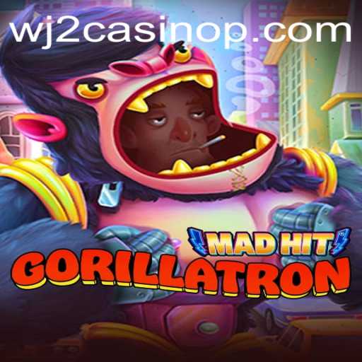 MadHitGorillatron: The Thrilling Game Taking WJ2 Casino by Storm
